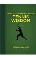 The Little Green Book of Tennis Wisdom