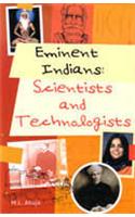 Eminent Indians : Scientists And Technologists