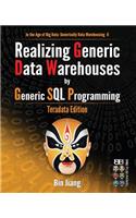 Realizing Generic Data Warehouses by Generic SQL Programming