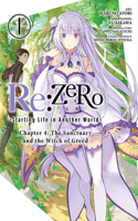 RE: Zero -Starting Life in Another World-, Chapter 4: The Sanctuary and the Witch of Greed, Vol. 1 (Manga)