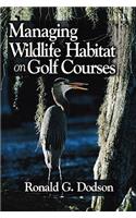 Managing Wildlife Habitat on Golf Courses