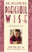 On Becoming Preschool Wise