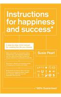 Instructions for Happiness and Success