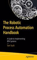 The Robotic Process Automation Handbook