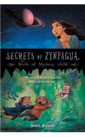 Secrets of Zynpagua