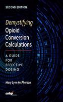 Demystifying Opioid Conversion Calculations