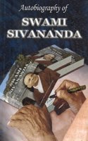 Autobiography of Swami Sivananda