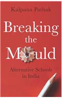 Breaking the Mould: Alternative Schools in India