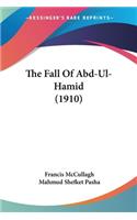 The Fall Of Abd-Ul-Hamid (1910)