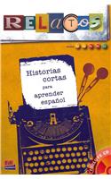 Relatos: Historias Cortas Para Aprender Espanol