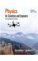 Physics for Scientists and Engineers with Modern Physics