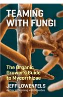 Teaming with Fungi