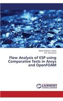 Flow Analysis of ESP using Comparative Tests in Ansys and OpenFOAM