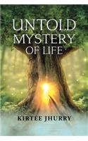 Untold Mystery of Life