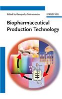 Biopharmaceutical Production Technology