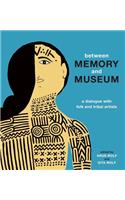 Between Memory and Museum