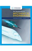 An Introduction to Mechanical Engineering, Enhanced Edition