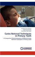 Caries Removal Techniques in Primary Teeth