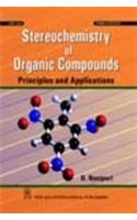 Stereochemistry of Organic Compounds: Principles and Applications