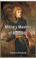 Military Maxims of Napoleon