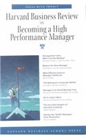 Harvard Busniess Review on Becoming a High-Performance Manager