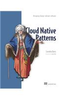 Cloud Native Patterns