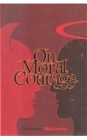 On Moral Courage