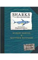 Encyclopedia Prehistorica Sharks and Other Sea Monsters Pop-Up