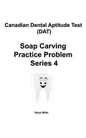 Canadian Dental Aptitude Test (DAT) Soap Carving Practice Problem Series 4