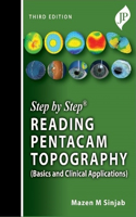 Step by Step: Reading Pentacam Topography: Basics and Clinical Applications