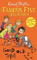 Famous Five Colour Short Stories: Good Old Timmy