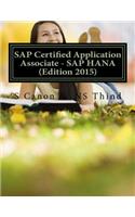 SAP Certified Application Associate - SAP HANA (Edition 2015)