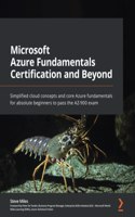 Microsoft Azure Fundamentals Certification and Beyond