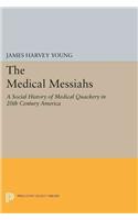 The Medical Messiahs