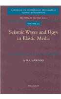 Seismic Waves and Rays in Elastic Media