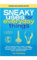 Sneaky Uses for Everyday Things, Revised Edition