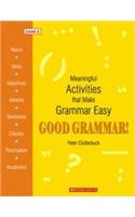 Good Grammar! Level 1