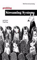 Grokking Streaming Systems