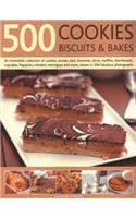 500 Cookies, Biscuits & Bakes: An Irresistible Collection of Cookies, Scones, Bars, Brownies, Slices, Muffins, Shortbread, Cup Cakes, Flapjacks, Savoury Crackers and More, Shown in 500 Fabulous Photographs