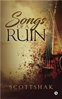 Songs of a Ruin