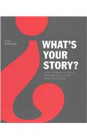 What's Your Story?