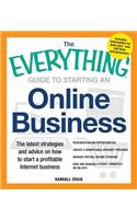 The Everything Guide to Starting an Online Business