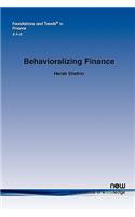 Behavioralizing Finance