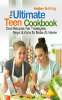 The Ultimate Teen Cookbook