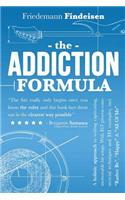 The Addiction Formula