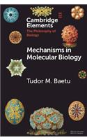 Mechanisms in Molecular Biology