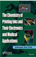 The Chemistry of Printing Inks and Their Electronics and Medical Applications