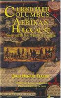 Christopher Columbus and the Afrikan Holocaust