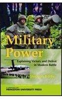 Military Power: Explaining Victory and Defeat in Modern Battle