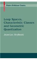 Loop Spaces, Characteristic Classes and Geometric Quantization